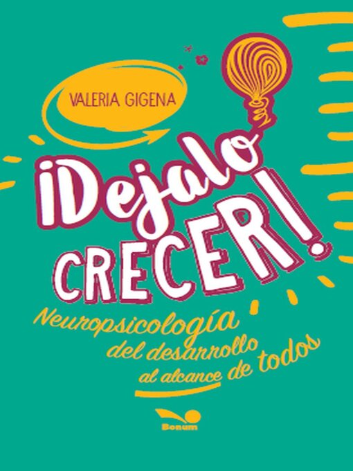 Title details for Dejalo Crecer by Valeria Gigena - Available
